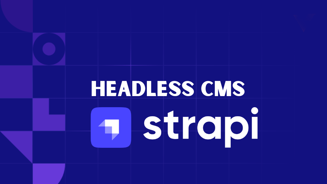 strapiheadlesscms.png